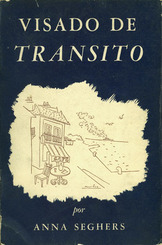 Umschlag des Buches von Anna Seghers, Visado de transito